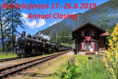 17. - 26.6.2019 Annual Closing – “Betriebsferien”